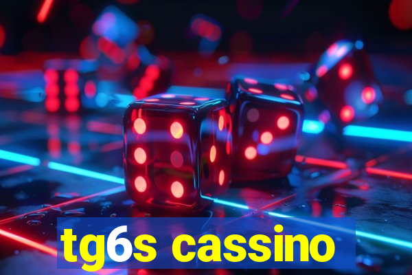 tg6s cassino